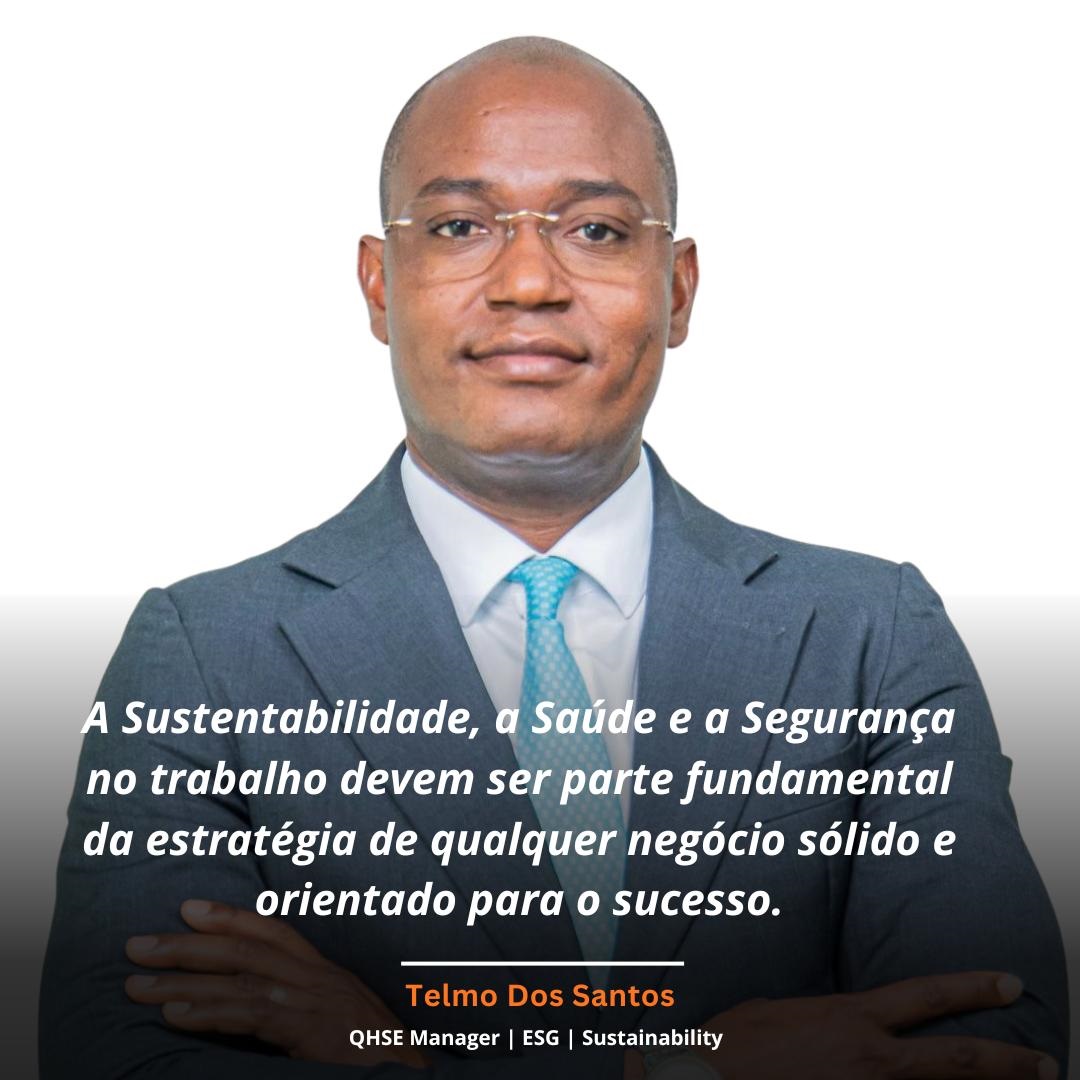 Citação do Telmo Dos Santos sobre Sustentabilidade, Saúde e Segurança no Trabalho